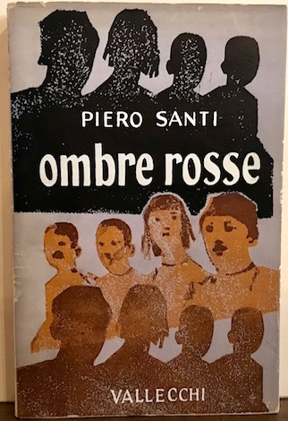 Piero Santi Ombre rosse 1954 Firenze Vallecchi Editore